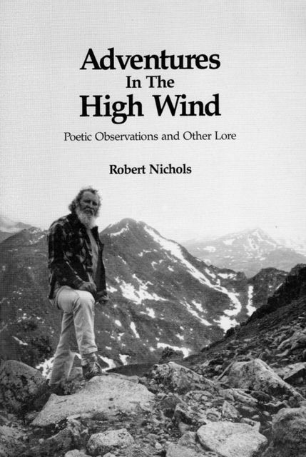 Adventures in the High Wind (E-Edition 2013), Robert Nichols