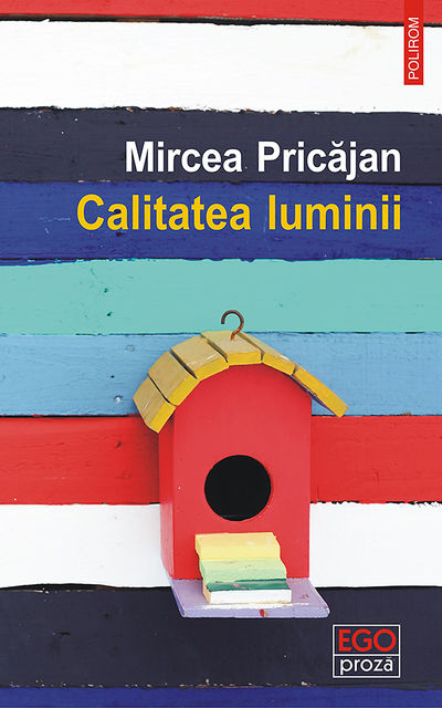 Calitatea luminii, Mircea Pricajan