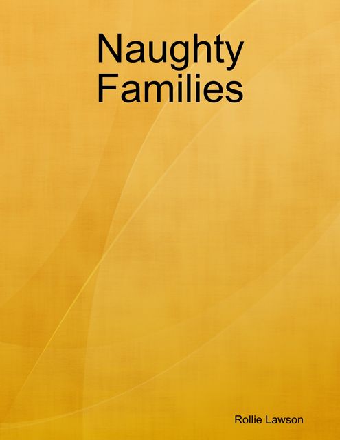 Naughty Families, Rollie Lawson
