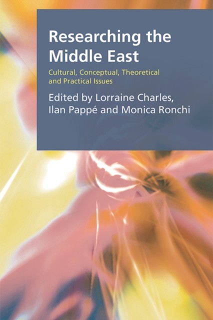 Researching the Middle East, Ilan Pappe, Lorraine Charles, Monica Ronchi