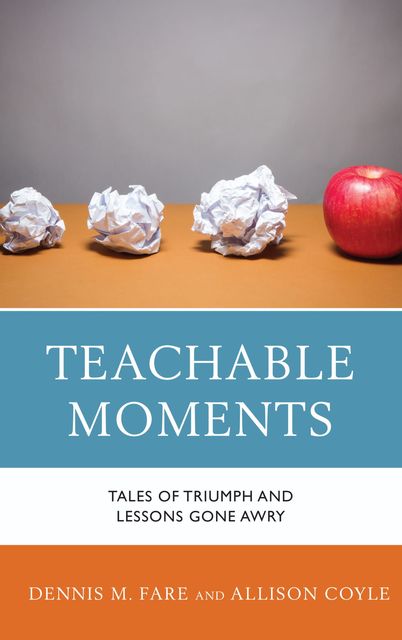 Teachable Moments, Dennis Fare, Allison Coyle
