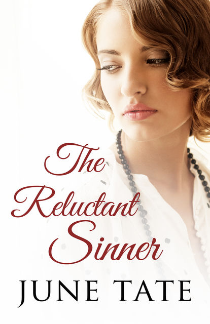 The Reluctant Sinner, June Tate