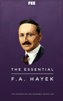 The Essential F.A. Hayek, F.A.Hayek