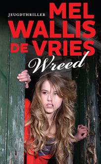 Wreed, Mel Wallis De Vries