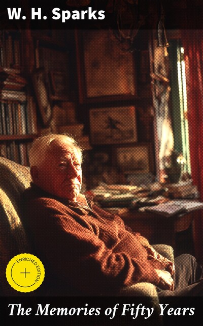 The Memories of Fifty Years, W.H. Sparks
