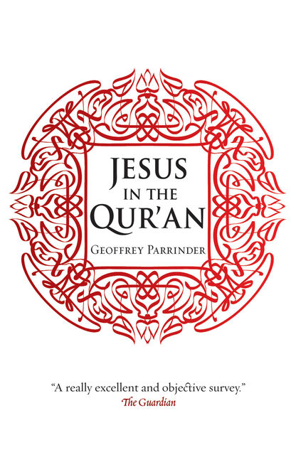 Jesus in the Qur'an, Geoffrey Parrinder