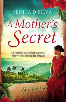 A Mother's Secret, Renita D'Silva