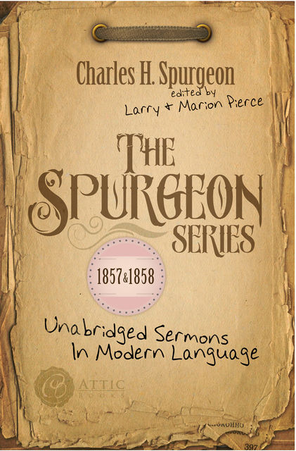 The Spurgeon Series 1857 & 1858, Charles Spurgeon