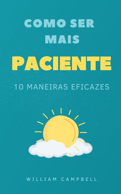 Como Ser Mais Paciente, William Campbell