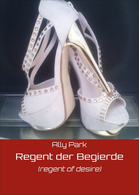 Regent der Begierde, Ally Park