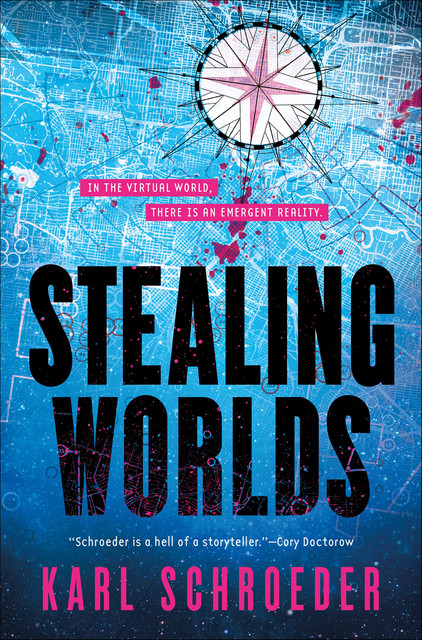 Stealing Worlds, Karl Schroeder