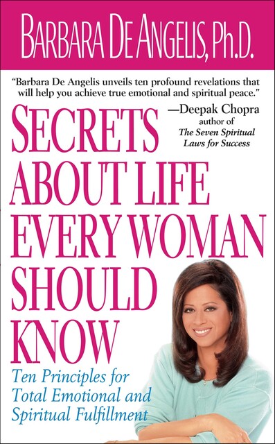 Secrets About Life Every Woman Should Know, Barbara De Angelis