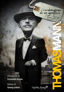 Consideraciones de un apolítico, Thomas Mann