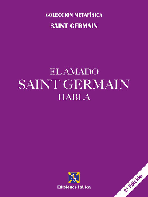 El amado Saint Germain habla, Saint Germain