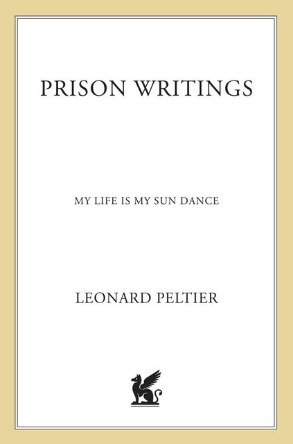 Prison Writings, Leonard Peltier