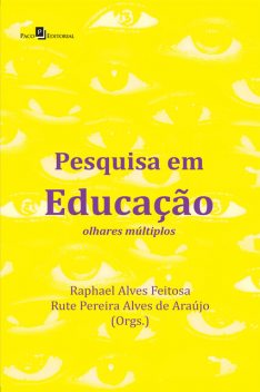 Pesquisa em educação, Raphael Alves Feitosa, Rute Pereira Alves de Araújo