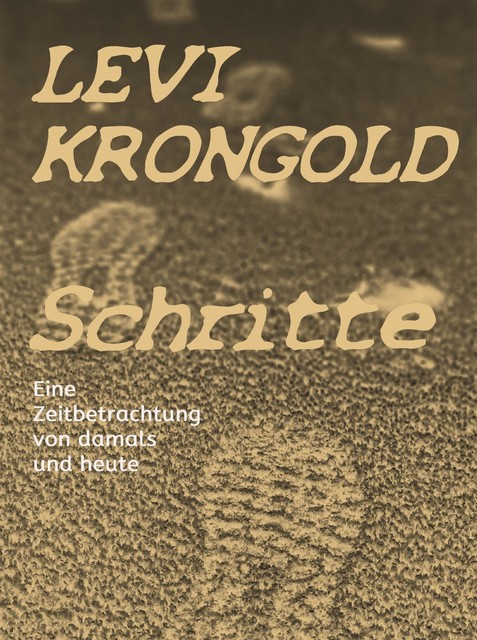 Schritte, Levi Krongold