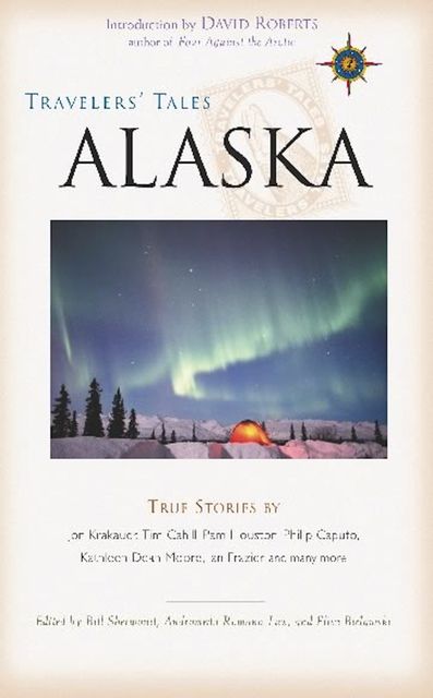Travelers' Tales Alaska, Bill Sherwonit, Andromeda Romano-Lax, Ellen Bielawski