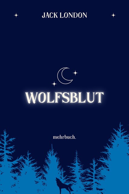 WOLFSBLUT, Jack London