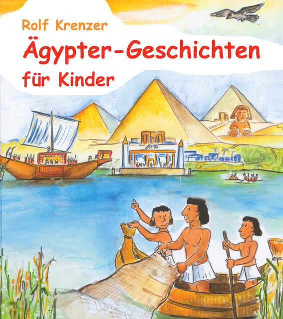 Ägypter-Geschichten für Kinder, Rolf Krenzer