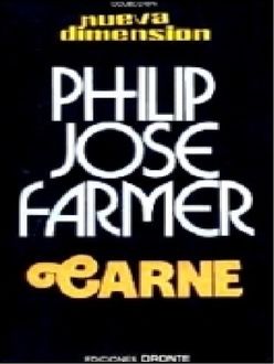 Carne, Philip José Farmer