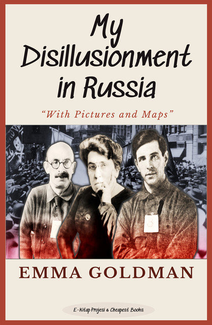 My Disillusionment in Russia, Emma Goldman