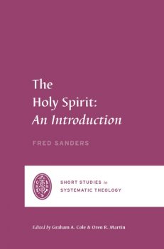 The Holy Spirit, Fred Sanders