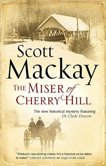 Miser of Cherry Hill, Scott Mackay