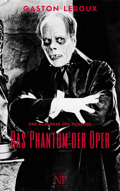 Das Phantom der Oper, Gaston Leroux