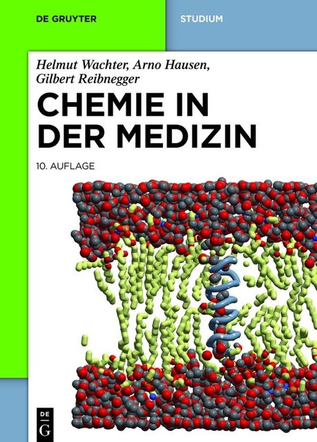 Chemie in der Medizin, Arno Hausen, Gilbert Reibnegger, Helmut Wachter