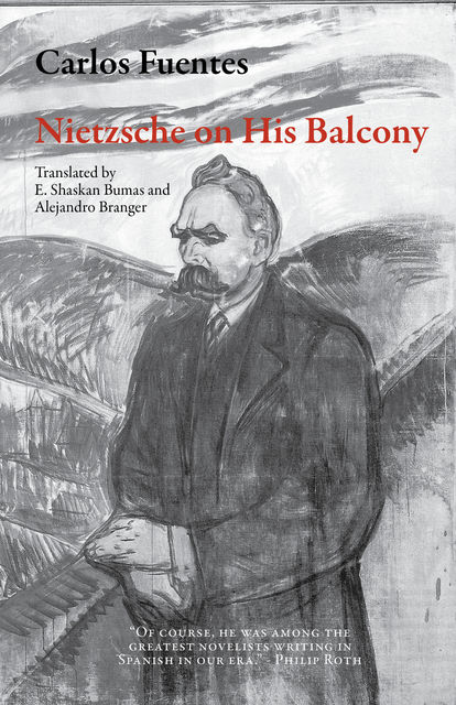 Nietzsche on His Balcony, Carlos Fuentes
