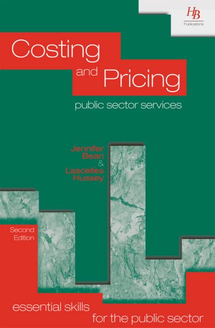 Costing and Pricing Public Sector Services, Jennifer Bean, Lascelles Hussey