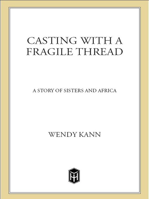 Casting with a Fragile Thread, Wendy Kann