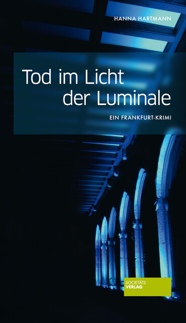 Tod im Licht der Luminale, Hanna Hartmann