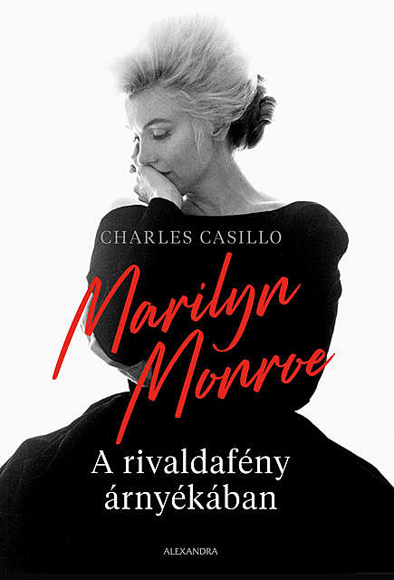 Marilyn Monoroe A rivaldafény árnyékában, Charles Casillo
