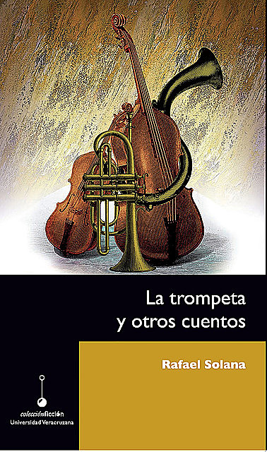 La trompeta y otros cuentos, Rafael Solana