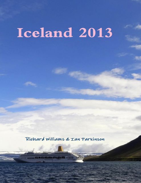Iceland 2013, Richard Williams, Ian Parkinson