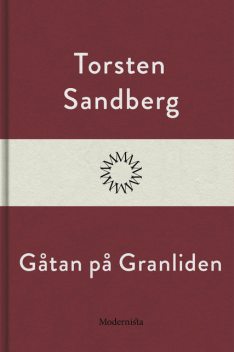 Gåtan på Granliden, Torsten Sandberg