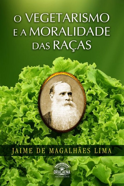 O Vegetarismo e a Moralidade das raças, Jaime de Magalhães Lima