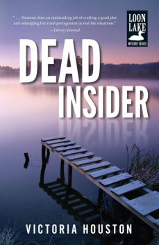 Dead Insider, Victoria Houston