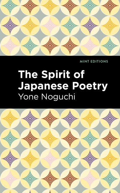 The Spirit of Japanese Poetry, Yone Noguchi
