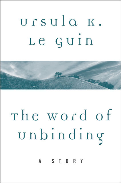 The Word of Unbinding, Ursula Le Guin