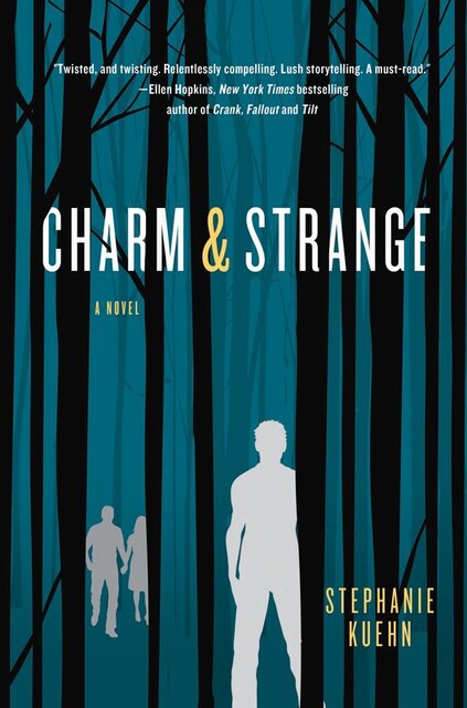 Charm and Strange, Stephanie Kuehn