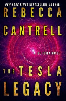 The Tesla Legacy, Rebecca Cantrell