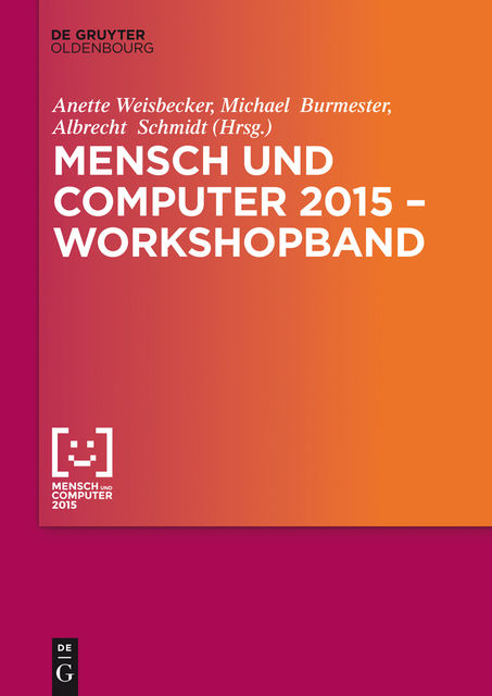 Mensch und Computer 2015 – Workshopband, Albrecht Schmidt, Anette Weisbecker, Michael Burmester