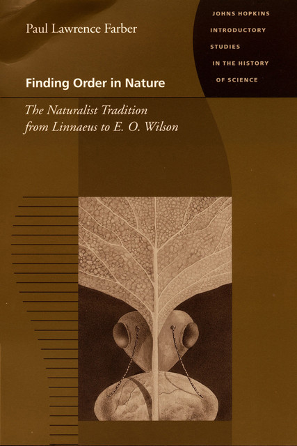 Finding Order In Nature, Paul Lawrence Farber