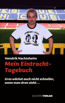 Mein Eintracht-Tagebuch, Hendrik Nachtsheim