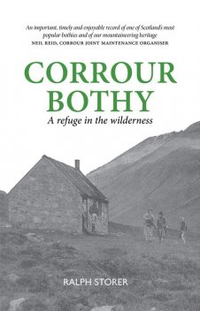 Corrour Bothy, Ralph Storer