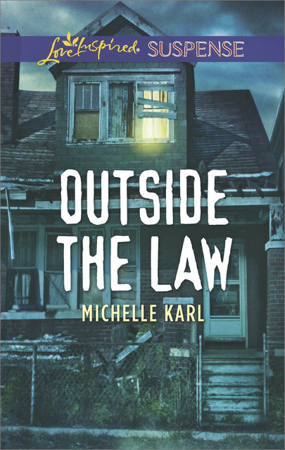 Outside The Law, Michelle Karl
