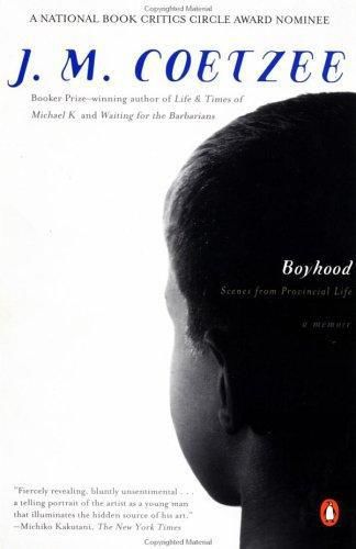 Boyhood: Scenes From Provincial Life, J. M. Coetzee